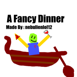 A Fancy Dinner!