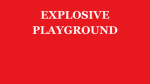 Explosive Playground Official Group