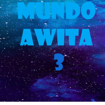 Mundo Awita 3