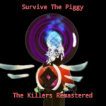 [PTIO]Survive The Piggy The Killers