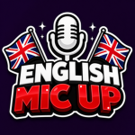 ENGLISH MIC UP