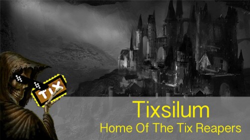 Tixsilum: Home Of The Tix Reapers