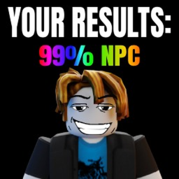 Are You a NPC? (QUIZ GAME)