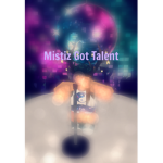 Mistiz Got Talent