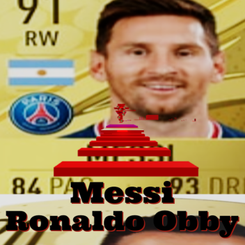 (NEW) MESSI AND RONALDO OBBY