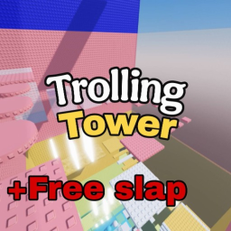 [NEW]Trolling Tower🖐