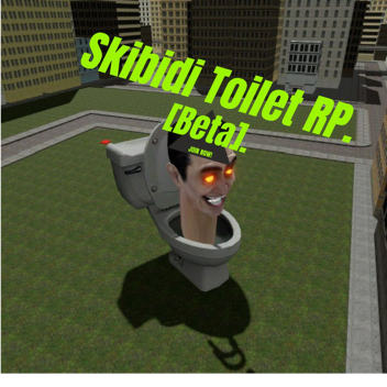 Skibidi toilet RP [Beta.]