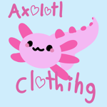 [Axolotl Clothing]