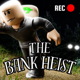 [SUMMER UPDATE] The Bank Heist