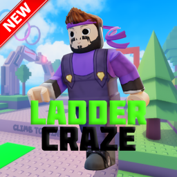 [NEW!] Ladder Craze🔨