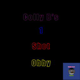 Colly's One Shot Obby!
