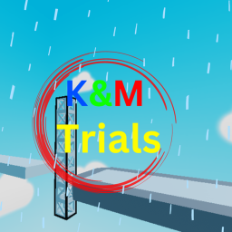 K&M Trials