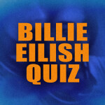 Billie Eilish Quiz [NEW]
