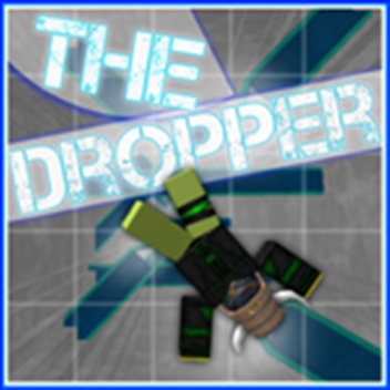 The ROBLOX Dropper! [GRAND OPENING]