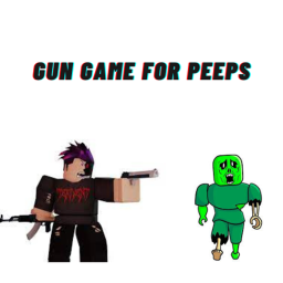 gun game for peeps