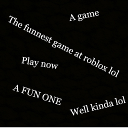 THE FUNNEST GAME ON ROBLOX!
