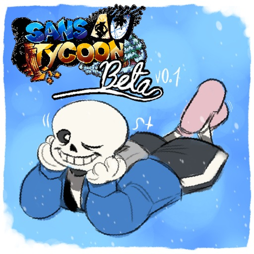 Sans AU Tycoon [Beta]