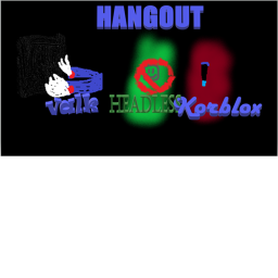 Korblox Headless & Valk Hangout Place!