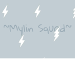 ~ Mylin Sqaud ~