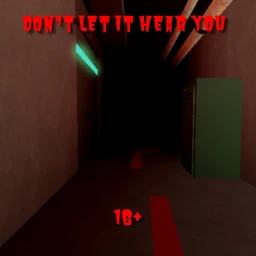 [W.I.P.] Don't Let It Hear You (HORROR) icon