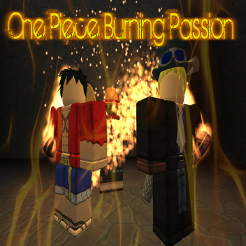 OnePiece: Burning Passion