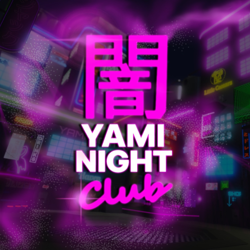 [24/7] Yami Night Club 