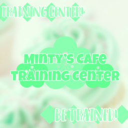Minty’s Cafe Training Center