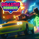 Disaster Robbers [UPDATE]🌋
