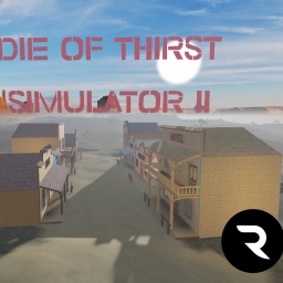 Die of Thirst Simulator 2