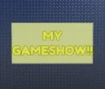 My Gameshow!!