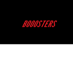 BOOOSTERS
