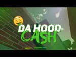 Da hood Cash Many prices for cheap