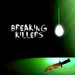 Breaking Killers