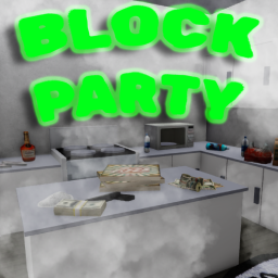 BLOCK PARTY [TESTING]