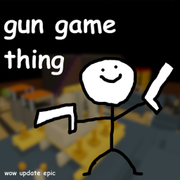 gun game thing