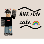 Hill Side Cafe!