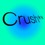 Crush**