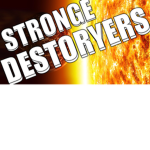 STRONG DESTORYER