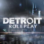 Detroit: Roleplay