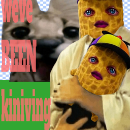weve been kiniving