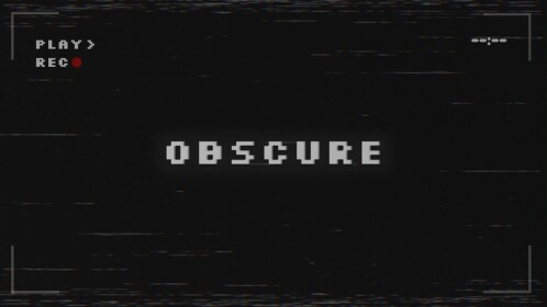 OBSCURE [HORROR] 
