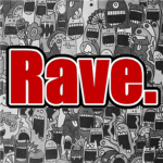 Rave.