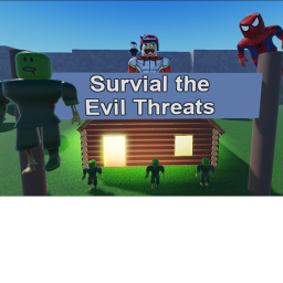 [BETA] Survival the Evil Threats