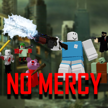 No Mercy