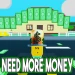 NEED MORE MONEY icon