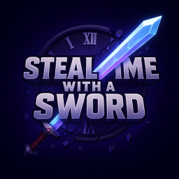 Steal Time With a Sword