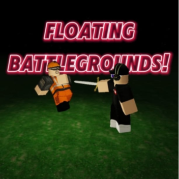 Floating Battlegrounds!