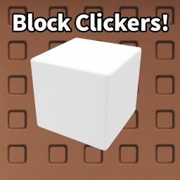 [UPDATE!] Block Clickers⬛