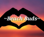 ~Beach Buds~