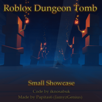 Dungeon Tomb JFG [Showcase]